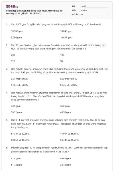 85 Bài tập Biện luận tìm công thức muối AMONI hữu cơ cực hay có lời giải chi tiết (Phần 1)