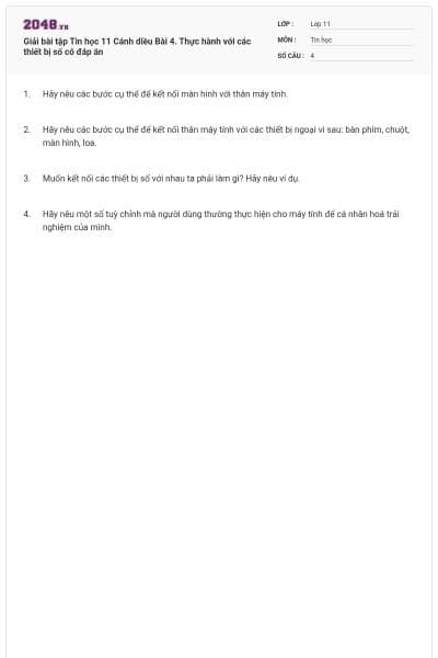 Giải bài tập Tin học 11 Cánh diều Bài 4. Thực hành với các thiết bị số có đáp án