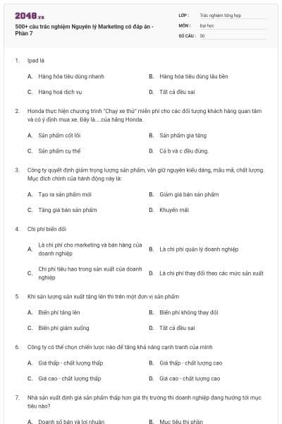 500+ câu trắc nghiệm Nguyên lý Marketing có đáp án - Phần 7