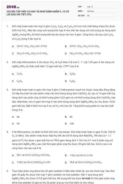 253 BÀI TẬP HỮU CƠ HAY VÀ KHÓ DÀNH ĐIỂM 9, 10 CÓ LỜI GIẢI CHI TIẾT (P3)