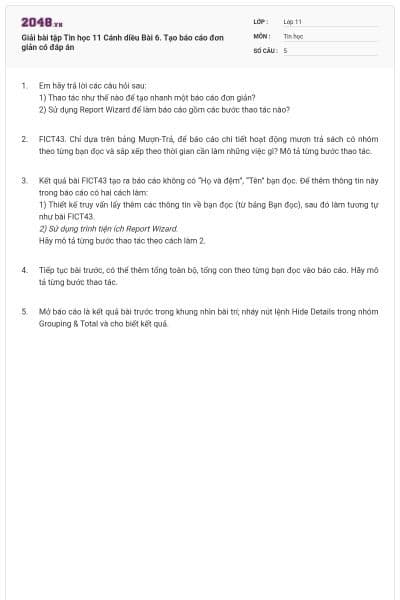 Giải bài tập Tin học 11 Cánh diều  Bài 6. Tạo báo cáo đơn giản có đáp án