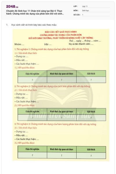 Chuyên đề Sinh học 11 Chân trời sáng tạo Bài 4: Thực hành: Chứng minh tác dụng của phân bón đối với sinh trưởng, phát triển và năng suất cây trồng có đáp án