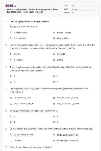 28 câu trắc nghiệm Hóa 12 Chân trời sáng tạo Bài 1: Ester – Lipid (Đúng sai - Trả lời ngắn) có đáp án