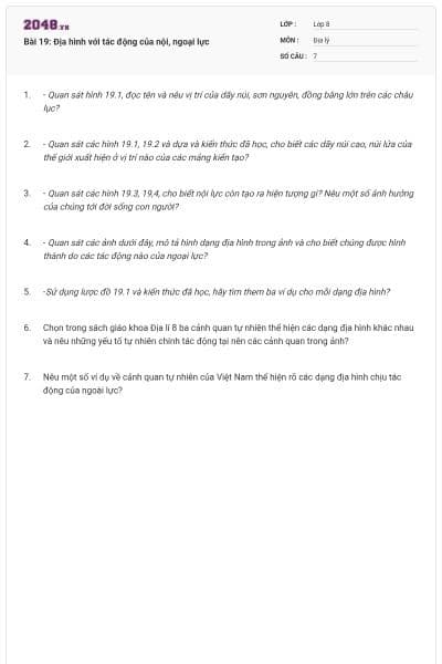 Bài 19: Địa hình với tác động của nội, ngoại lực