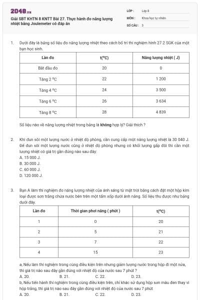 Giải SBT KHTN 8 KNTT Bài 27. Thực hành đo năng lượng nhiệt bằng Joulemeter có đáp án
