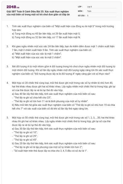 Giải SBT Toán 8 Cánh Diều Bài 25: Xác suất thực nghiệm của một biến cố trong một số trò chơi đơn giản có đáp án