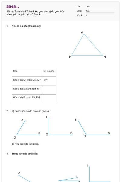 Bài tập Toán lớp 4 Tuần 4. Đo góc, đơn vị đo góc. Góc nhọn, góc tù, góc bẹt. có đáp án