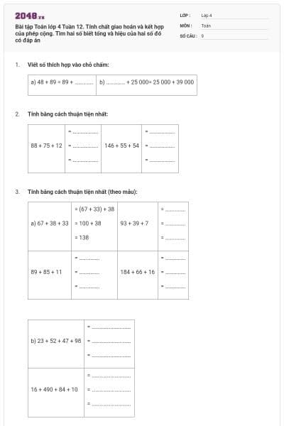 Bài tập Toán lớp 4 Tuần 12. Tính chất giao hoán và kết hợp của phép cộng. Tìm hai số biết tổng và hiệu của hai số đó có đáp án
