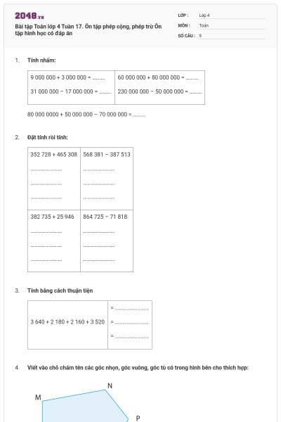 Bài tập Toán lớp 4 Tuần 17. Ôn tập phép cộng, phép trừ Ôn tập hình học có đáp án