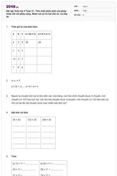 Bài tập Toán lớp 4 Tuần 21. Tính chất phân phối của phép nhân đối với phép cộng. Nhân với số có hai chữ số. có đáp án
