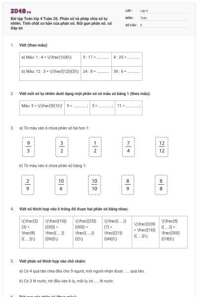 Bài tập Toán lớp 4 Tuần 26. Phân số và phép chia số tự nhiên. Tính chất cơ bản của phân số.  Rút gọn phân số. có đáp án
