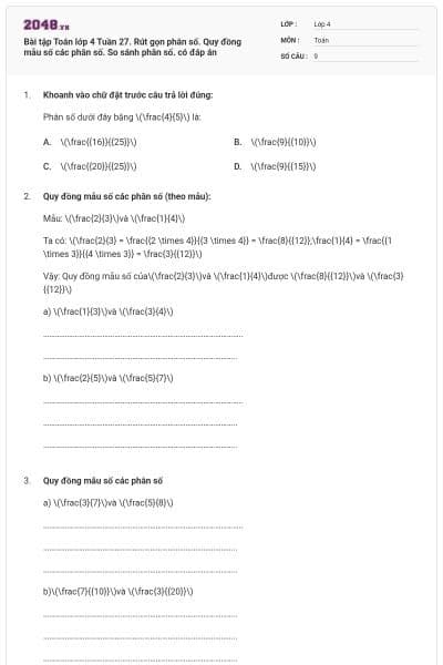 Bài tập Toán lớp 4 Tuần 27. Rút gọn phân số. Quy đồng mẫu số các phân số. So sánh phân số. có đáp án