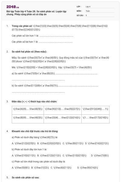 Bài tập Toán lớp 4 Tuần 28. So sánh phân số. Luyện tập chung. Phép cộng phân số có đáp án