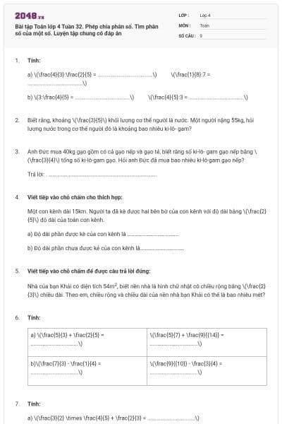 Bài tập Toán lớp 4 Tuần 32. Phép chia phân số. Tìm phân số của một số. Luyện tập chung có đáp án