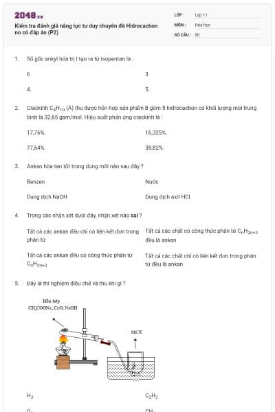 Kiểm tra đánh giá năng lực tư duy chuyên đề Hidrocacbon no có đáp án (P2)