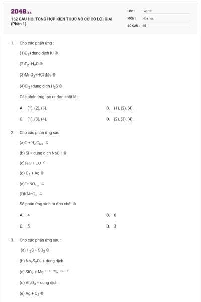 132 CÂU HỎI TỔNG HỢP KIẾN THỨC VÔ CƠ CÓ LỜI GIẢI (Phần 1)