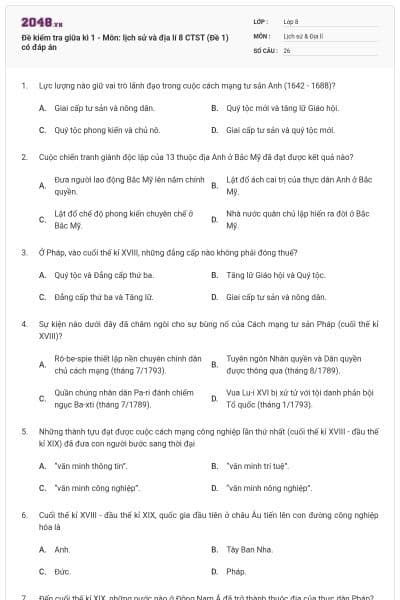 Đề kiểm tra giữa kì 1 - Môn: lịch sử và địa lí 8 CTST (Đề 1)  có đáp án