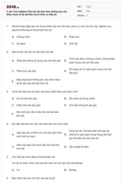 6 câu Trắc nghiệm Tóm tắt văn bản theo những yêu cầu khác nhau về độ dài Kết nối tri thức có đáp án