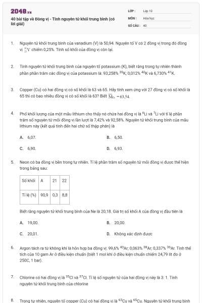 40 bài tập về Đồng vị - Tính nguyên tử khối trung bình (có lời giải)