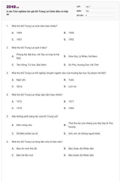 6 câu Trắc nghiệm tác giả Đỗ Trung Lai Cánh diều có đáp án