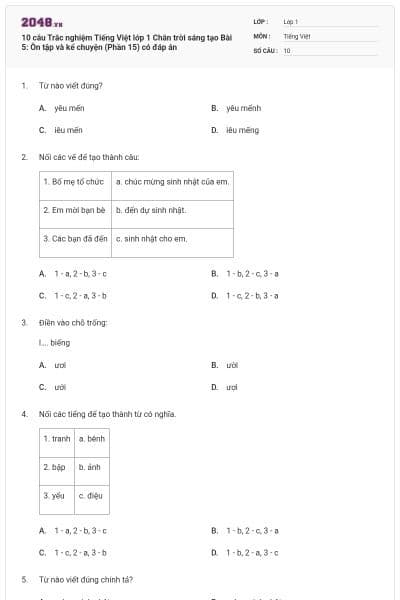 10 câu Trắc nghiệm Tiếng Việt lớp 1 Chân trời sáng tạo Bài 5: Ôn tập và kể chuyện (Phần 15) có đáp án