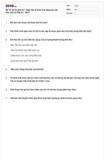Bộ 10 đề thi giữa kì 1 Ngữ Văn 8 Chân trời sáng tạo cấu trúc mới có đáp án - Đề 8