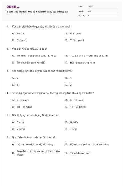 6 câu Trắc nghiệm Kéo co Chân trời sáng tạo có đáp án