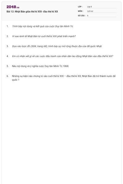 Bài 12: Nhật Bản giữa thế kỉ XIX- đầu thế kỉ XX