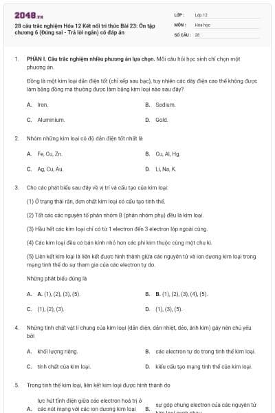 28 câu trắc nghiệm Hóa 12 Kết nối tri thức Bài 23: Ôn tập chương 6 (Đúng sai - Trả lời ngắn) có đáp án