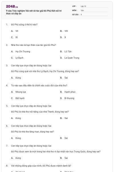 9 câu Trắc nghiệm Vài nét về tác giả Đỗ Phủ Kết nối tri thức có đáp án