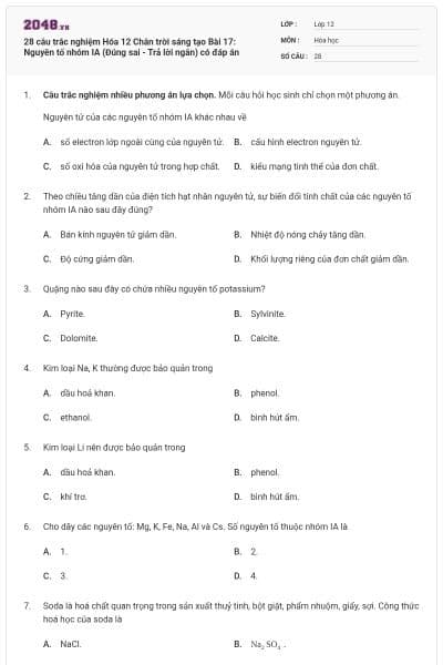 28 câu trắc nghiệm Hóa 12 Chân trời sáng tạo Bài 17: Nguyên tố nhóm IA (Đúng sai - Trả lời ngắn) có đáp án