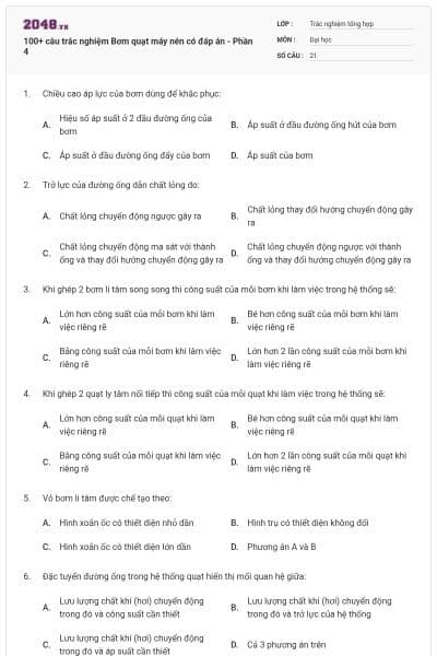 100+ câu trắc nghiệm Bơm quạt máy nén có đáp án - Phần 4