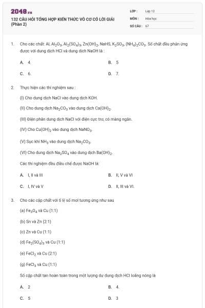 132 CÂU HỎI TỔNG HỢP KIẾN THỨC VÔ CƠ CÓ LỜI GIẢI (Phần 2)