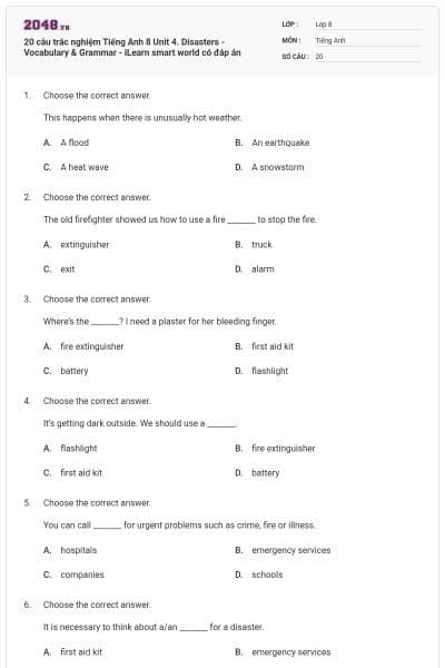 20 câu trắc nghiệm Tiếng Anh 8 Unit 4. Disasters - Vocabulary & Grammar - iLearn smart world có đáp án
