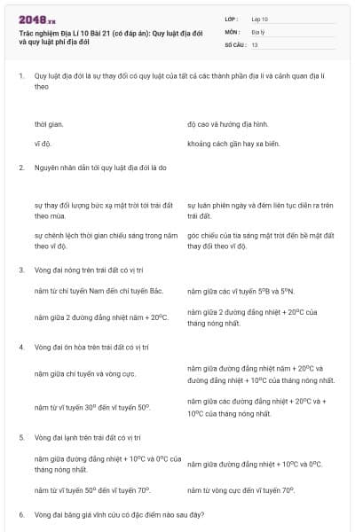 Trắc nghiệm Địa Lí 10 Bài 21 (có đáp án): Quy luật địa đới và quy luật phi địa đới