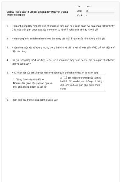Giải SBT Ngữ Văn 11 CD Bài 6: Sông đáy (Nguyễn Quang Thiều) có đáp án