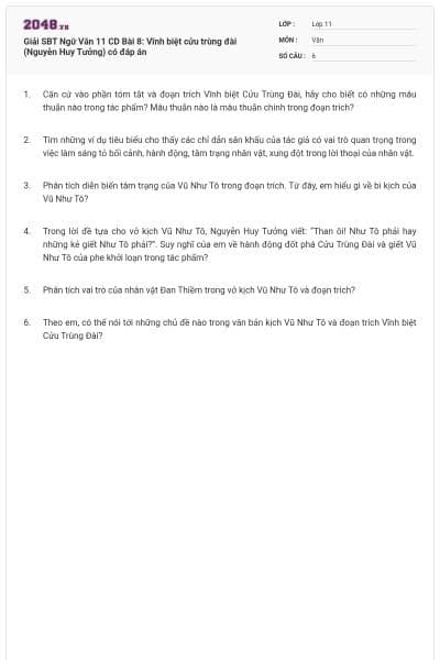 Giải SBT Ngữ Văn 11 CD Bài 8: Vĩnh biệt cửu trùng đài (Nguyễn Huy Tưởng) có đáp án