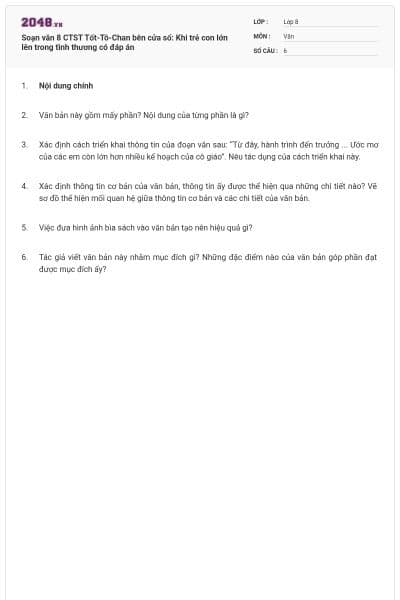 Soạn văn 8 CTST Tốt-Tô-Chan bên cửa sổ: Khi trẻ con lớn lên trong tình thương có đáp án