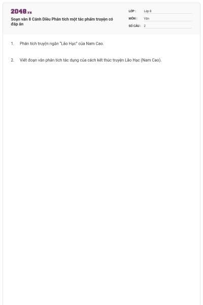 Soạn văn 8 Cánh Diều Phân tích một tác phẩm truyện có đáp án