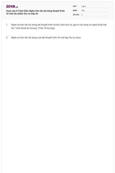 Soạn văn 8 Cánh Diều Nghe tóm tắt nội dung thuyết trình về một tác phẩm thơ có đáp án