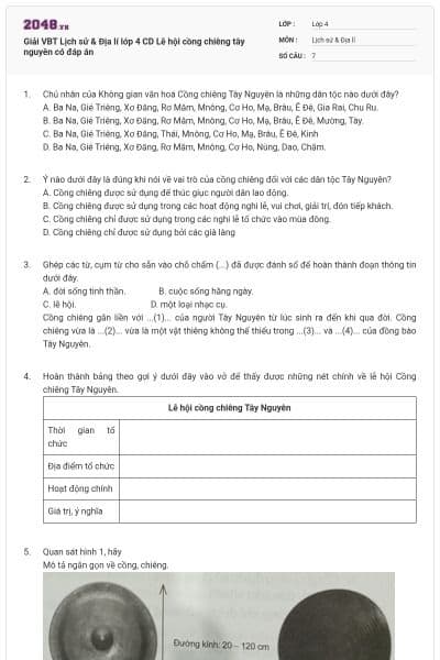 Giải VBT Lịch sử & Địa lí lớp 4 CD Lễ hội cồng chiêng tây nguyên có đáp án