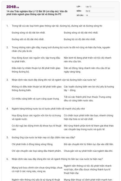 14 câu  Trắc nghiệm Địa Lí 12 Bài 30 (có đáp án): Vấn đề phát triển ngành giao thông vận tải và thông tin P2