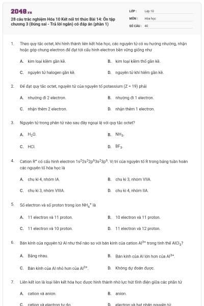 28 câu trắc nghiệm Hóa 10 Kết nối tri thức Bài 14: Ôn tập chương 3 (Đúng sai - Trả lời ngắn) có đáp án (phần 1)