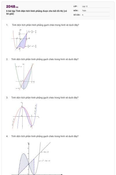 6 bài tập Tính diện tích hình phẳng được cho bởi đồ thị (có lời giải)