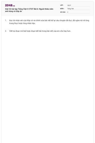 Giải Vở bài tập Tiếng Việt 4 CTST Bài 6: Người thiếu niên anh hùng có đáp án