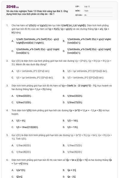 56 câu trắc nghiệm Toán 12 Chân trời sáng tạo Bài 3. Ứng dụng hình học của tích phân có đáp án - Đề 1