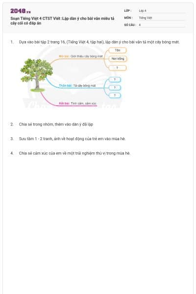 Soạn Tiếng Việt 4 CTST Viết :Lập dàn ý cho bài văn miêu tả cây cối có đáp án