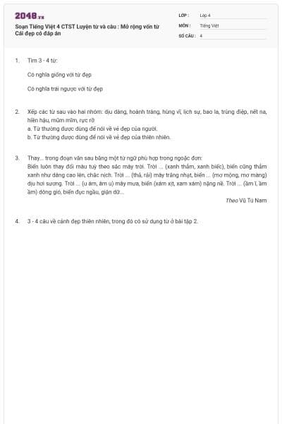Soạn Tiếng Việt 4 CTST Luyện từ và câu : Mở rộng vốn từ Cái đẹp có đáp án