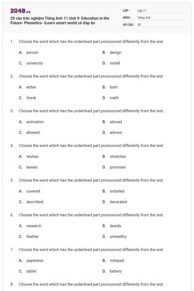 20 câu trắc nghiệm Tiếng Anh 11 Unit 9: Education in the Future- Phonetics- iLearn smart world có đáp án