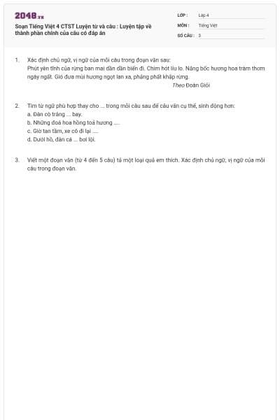 Soạn Tiếng Việt 4 CTST Luyện từ và câu : Luyện tập về thành phần chính của câu có đáp án